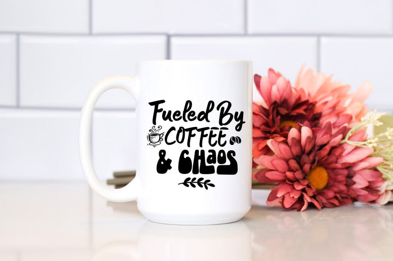Fueled By Coffee and Chaos I Coffee Quotes SVG I Coffee SVG - So Fontsy