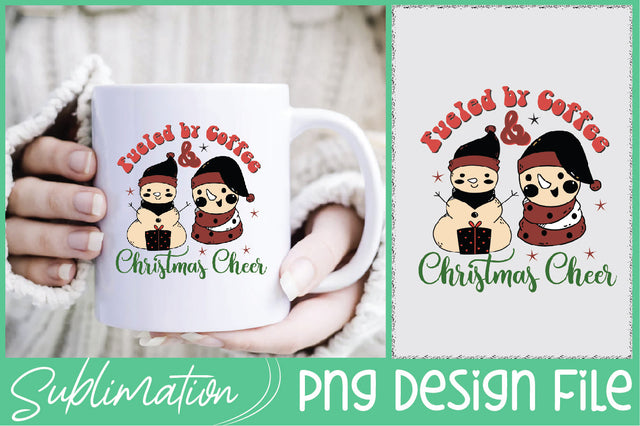 Fueled by Coffee and Christmas Cheer PNG Sublimation Sublimation Creativeart88 