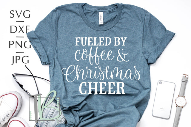 Fueled By Coffee and Christmas Cheer SVG SVG TB Designs 