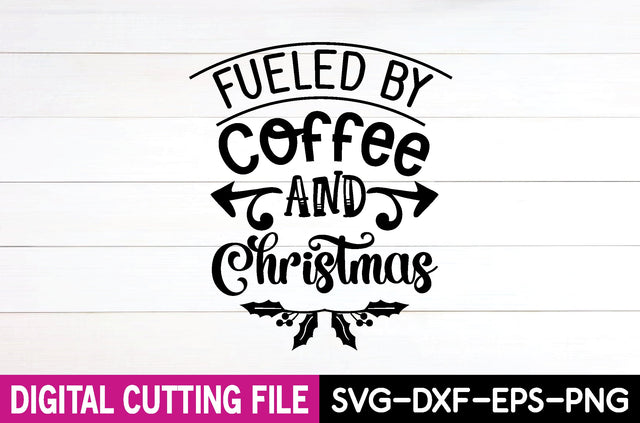 fueled by coffee and christmas svg SVG designstore 