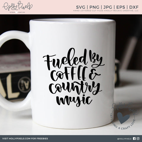 Fueled by Coffee and Country Music SVG SVG So Fontsy Design Shop 
