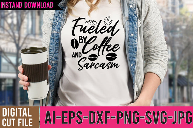 Fueled by Coffee And Sarcasm SVG Design SVG BlackCatsMedia 
