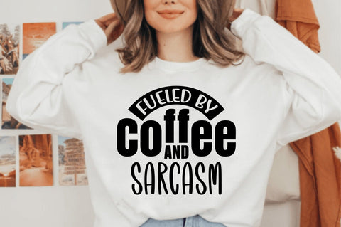 Fueled by Coffee And Sarcasm svg SVG orpitasn 