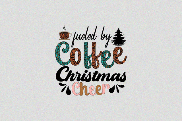 fueled by coffee christmas cheer Sublimation SVGArt 
