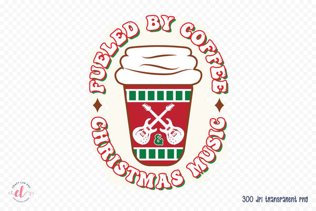 Fueled by Coffee & Christmas Music Sublimation Sublimation CraftLabSVG 