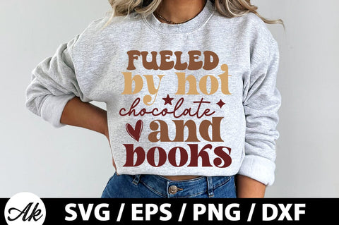 Fueled by hot chocolate and books Retro SVG SVG akazaddesign 