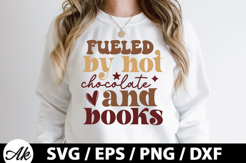 Fueled by hot chocolate and books Retro SVG SVG akazaddesign 