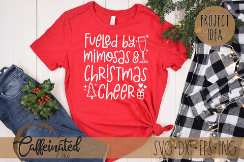 Fueled By Mimosas & Christmas Cheer SVG SVG Caffeinated SVGs 