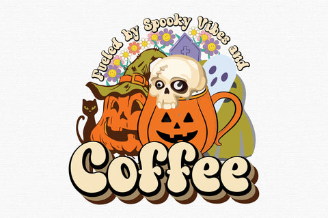 Fueled by Spooky Vibes and Coffee Sublimation SVG designartist 