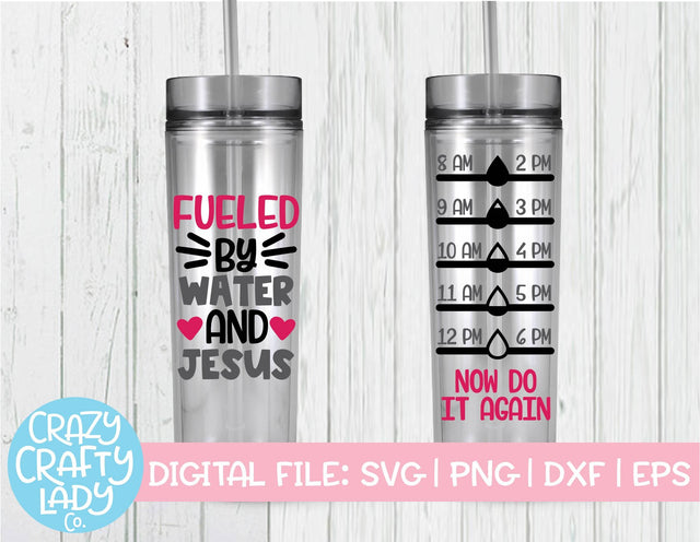 Fueled by Water and Jesus | Water Bottle Tracker SVG Cut File SVG Crazy Crafty Lady Co. 