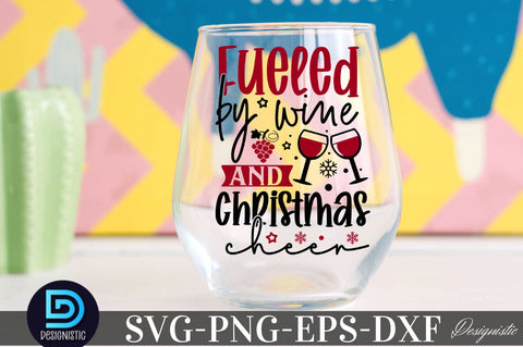 Fueled by wine and christmas cheer , Christmas Wine SVG SVG DESIGNISTIC 