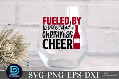 Fueled by wine and Christmas cheer, Christmas Wine SVG SVG DESIGNISTIC 
