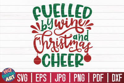 Fueled by wine and Christmas cheer SVG | Christmas Wine SVG SVG HQDigitalArt 