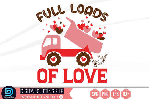 Full loads of love SVG SVG DESIGNISTIC 