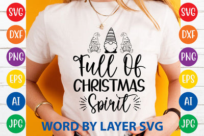 Full Of Christmas Spirit, Gnome SVG Cut File SVG Rafiqul20606 