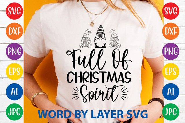 Full Of Christmas Spirit, Gnome SVG Cut File SVG Rafiqul20606 
