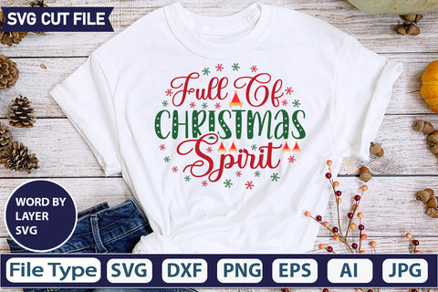 FULL OF CHRISTMAS SPIRIT SVG CUT FILR,SVGs,quotes-and-sayings,food-drink,mini-bundles,print-cut,on-sale, SVG DesignPlante 503 