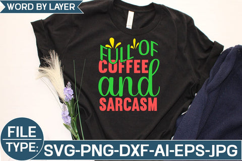 Full of Coffee and Sarcasm SVG Cut File SVG Studio Innate 