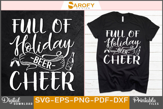Full of Holiday Cheer Beer Christmas Design SVG Cut File SVG Sarofydesign 