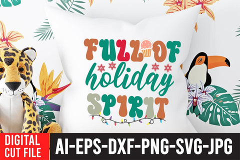 Full Of Holiday Spirit SVG Cut File SVG BlackCatsMedia 