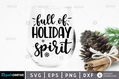 Full of holiday spirit SVG SVG Regulrcrative 
