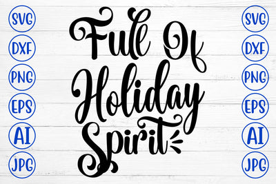 Full Of Holiday Spirit SVG SVG Syaman 
