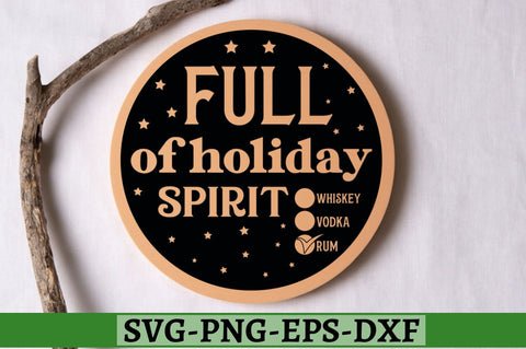Full of holiday spirit whiskey vodka rum SVG, Full of holiday spirit whiskey vodka rum SVG DESIGNISTIC 