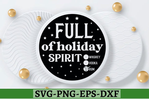 Full of holiday spirit whiskey vodka rum SVG, Full of holiday spirit whiskey vodka rum SVG DESIGNISTIC 