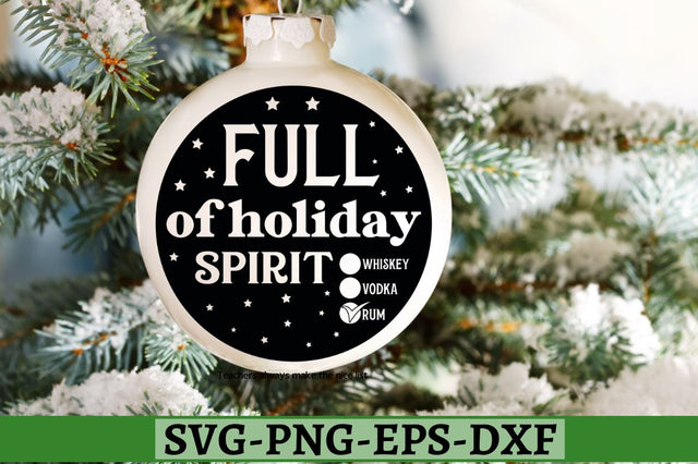 Full of holiday spirit whiskey vodka rum SVG, Full of holiday spirit whiskey vodka rum SVG DESIGNISTIC 