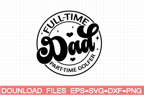 full-time dad part-time golfer SVG farhad farhad 