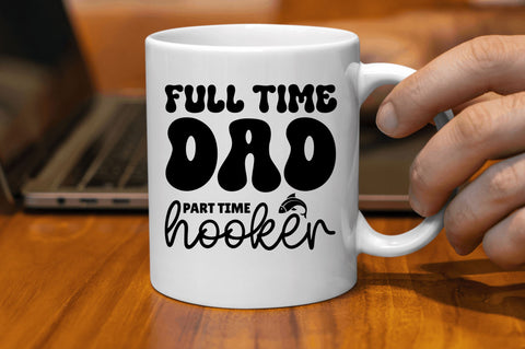 Full time dad part time hooker SVG SVG Regulrcrative 