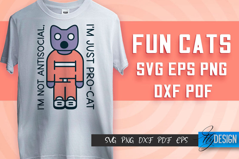 Fun Cat SVG Design | Fun Cats SVG Quotes | Funny Cat SVG Quotes SVG Fly Design 