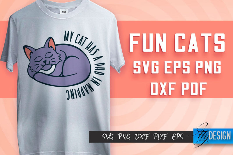 Fun Cat SVG Design | Fun Cats SVG Quotes | Funny Cat SVG Quotes SVG Fly Design 