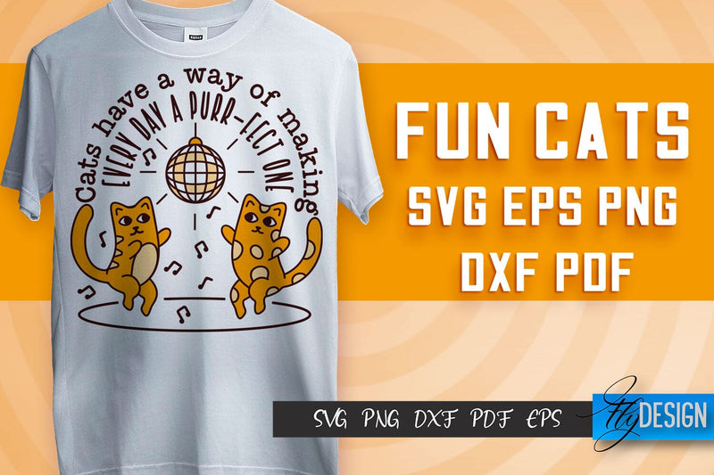 Fun Cat SVG Design | Fun Cats SVG Quotes | Funny Cat SVG Quotes SVG Fly Design 