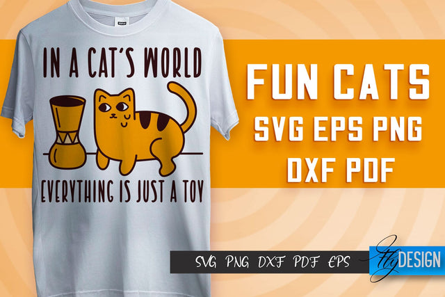 Fun Cat SVG Design | Fun Cats SVG Quotes | Funny Cat SVG Quotes SVG Fly Design 