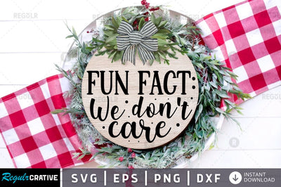 Fun fact we dont care SVG SVG Regulrcrative 