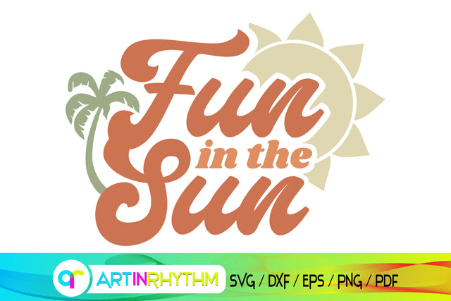 fun in the sun, summer svg, beach svg SVG Artinrhythm shop 