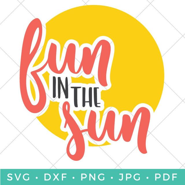 Fun in the Sun SVG Hey Let's Make Stuff 