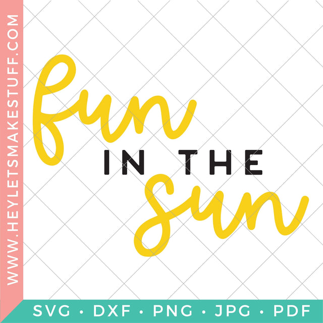 Fun in the Sun SVG Hey Let's Make Stuff 