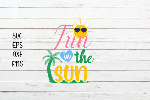 Fun in the sun svg, Summer svg design SVG SmmrDesign 