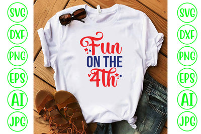 Fun On The 4th Svg Cut File SVG Syaman 