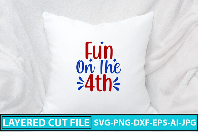 Fun On The 4th SVG Cut File SVG Syaman 