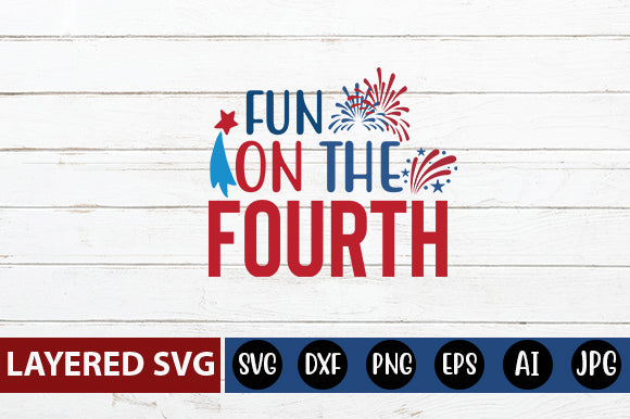 Fun on the fourth SVG cute file SVG Blessedprint 