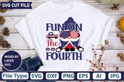 Fun On The Fourth VG Cut File SVGs quotes-and-sayings food-drink mini-bundles print-cut on-sale Clipart Clip Art Sublimation or Vinyl Shirt Design SVG DesignPlante 503 