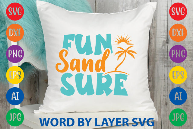 Fun Sand Sure, Summer SVG Design SVG Rafiqul20606 