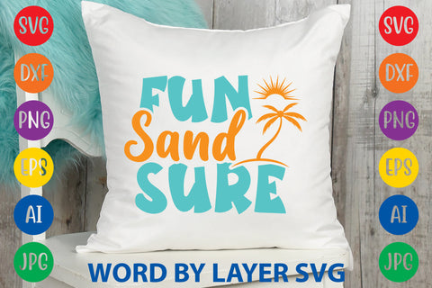 Fun Sand Sure, Summer SVG Design SVG Rafiqul20606 