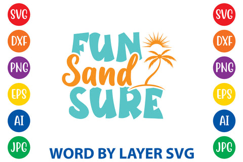 Fun Sand Sure, Summer SVG Design SVG Rafiqul20606 