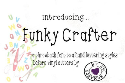 Funky Crafter - A Throwback Font To Hand Lettering Font mysvgromance 