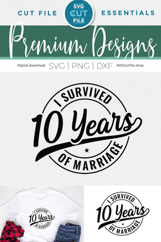 Funny 10th Wedding Anniversary svg SVG SVG Cut File 