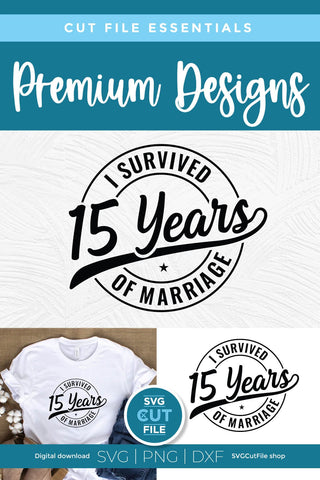 Funny 15th Wedding Anniversary svg SVG SVG Cut File 